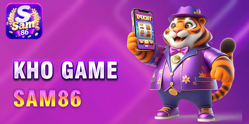 kho game sam86 đa dạng game bài casino slot bắn cá